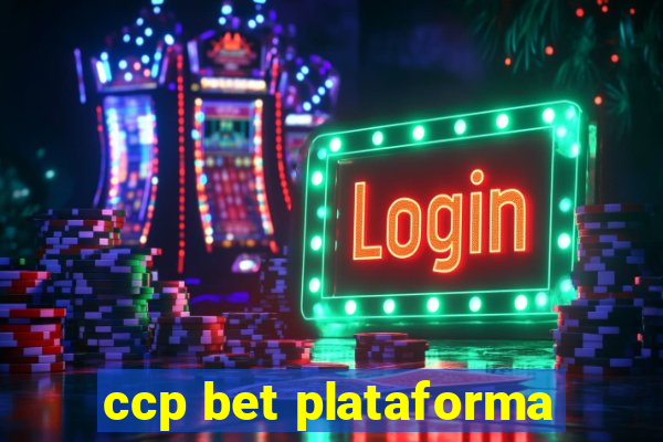 ccp bet plataforma